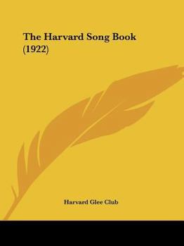 Paperback The Harvard Song Book (1922) Book