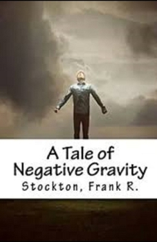 Paperback A Tale of Negative Gravity Illustrated Book