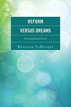 Paperback Reform Versus Dreams: Preventing Student Failure Book
