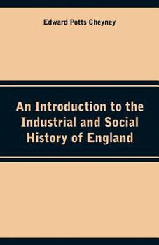 Paperback An Introduction to the Industrial and Social History of England Book