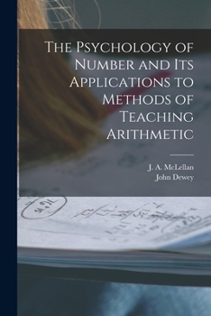 The Psychology of Number and Its Applications to Methods of Teaching Arithmetic