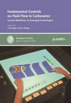 Hardcover Fundamental Controls on Fluid Flow in Carbonates: Current Workflows to Emerging Technologies (Geological Society Special Publications) Book