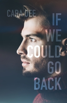 If We Could Go Back - Book #9 of the Camassia Cove Universe