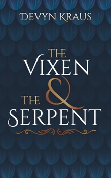 Paperback The Vixen and the Serpent Book