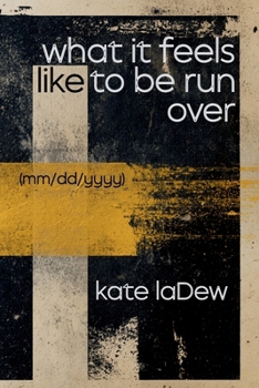 Paperback what if feels like to be run over: mm/dd/yyyy Book