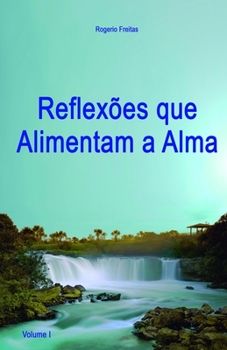 Paperback Reflexões que Alimentam a Alma [Portuguese] Book