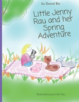 Paperback Little Jenny Rau and her Spring Adventure Book