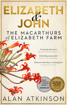 Paperback Elizabeth and John: The Macarthurs of Elizabeth Farm Book