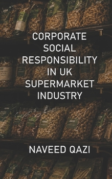 Corporate Social Responsibility In UK Supermarket Industry