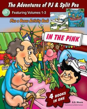 In the Pink - Book  of the Adventures of PJ and Split Pea