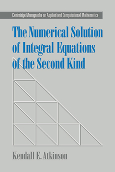 Survey of Numerical Methods for the Solution of Fredholm Integer Equations of the Second Kind - Book  of the Cambridge Monographs on Applied and Computational Mathematics