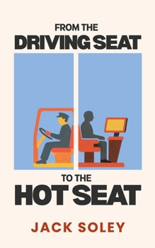 Paperback From the Driving Seat to the Hot Seat Book
