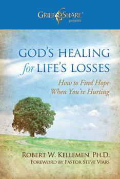 Hardcover God's Healing for Life's Losses: How to Find Hope When You're Hurting Book