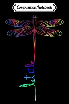 Composition Notebook: Let It Be Dragonfly Rainbow Hippe  Journal/Notebook Blank Lined Ruled 6x9 100 Pages