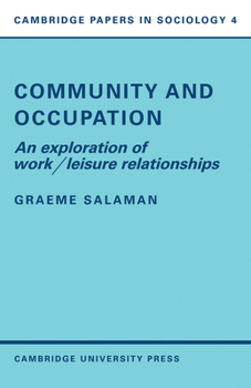 Paperback Community and Occupation: An Exploration of Work/Leisure Relationships Book