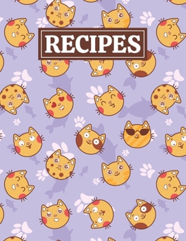 Paperback Recipes: Blank Journal Cookbook Notebook to Write In Your Personalized Favorite Recipes with Funny Cat Emoji Themed Cover Desig Book