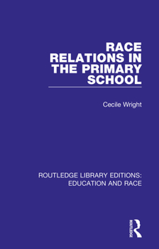 Paperback Race Relations in the Primary School Book