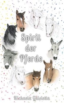 Paperback Spirit der Pferde: Eine Bilderreise durch deine Emotionen [German] Book