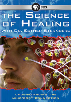 The Science of Healing With Dr. Esther Sternberg