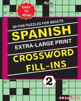 Paperback SPANISH Extra Large Print CROSSWORD FILL-INS [Spanish] [Large Print] Book