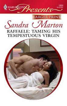 Mass Market Paperback Raffaele: Taming His Tempestuous Virgin [Large Print] Book