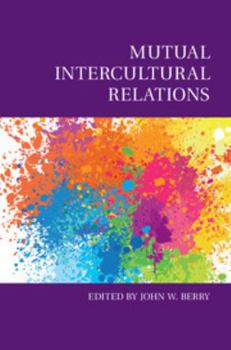 Mutual Intercultural Relations - Book  of the Culture and Psychology