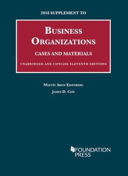 Paperback 2018 Supplement to Business Organizations, Cases and Materials, Unabridged and Concise, 11th (University Casebook Series) Book