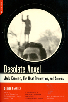 Paperback Desolate Angel: Jack Kerouac, the Beat Generation, and America Book