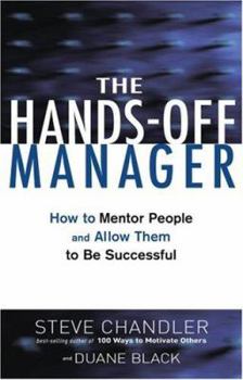 Hardcover Hands Off Manager: How to Mentor People and Allow Them to Be Successful Book