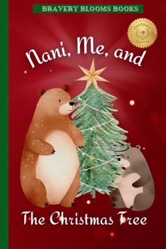 Nani, Me, and The Christmas Tree: A Heartwarming Christmas Story of Family, Traditions, and a DIY Ornament Recipe