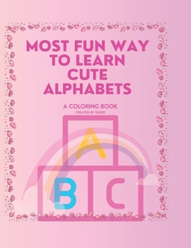 Paperback Most Fun Way to Learn Cute Alphabets: A Coloring Book