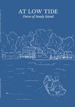 Paperback At Low Tide: Voices of Sandy Island Book