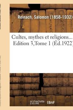 Paperback Cultes, Mythes Et Religions.... Edition 3, Tome 1 [French] Book