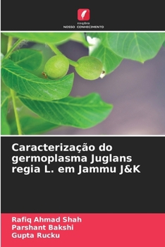 Paperback Caracterização do germoplasma Juglans regia L. em Jammu J&K [Portuguese] Book