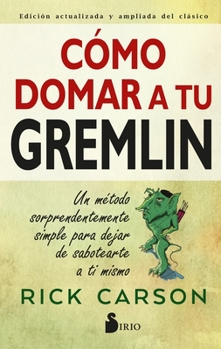 Paperback Como Domar a Tu Gremlin [Spanish] Book