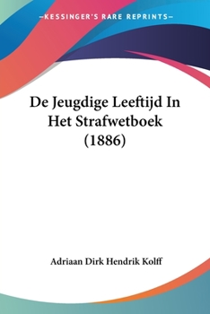 Paperback De Jeugdige Leeftijd In Het Strafwetboek (1886) [Chinese] Book