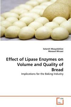 Paperback Effect of Lipase Enzymes on Volume and Quality of Bread Book