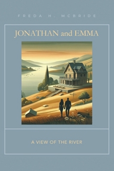 Jonathan and Emma: A View of the River