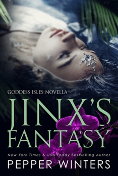 Jinx's Fantasy (Goddess Isles) - Book #5 of the Goddess Isles