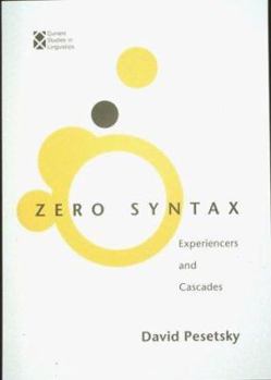 Paperback Zero Syntax: Experiencers and Cascades Book