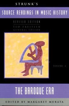 Paperback Strunk's Source Readings in Music History: The Baroque Era Book