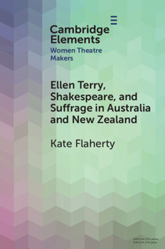 Paperback Ellen Terry, Shakespeare, and Suffrage in Australia and New Zealand Book
