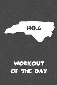 Paperback Workout of the Day: North Carolina Workout of the Day Log for tracking and monitoring your training and progress towards your fitness goal Book