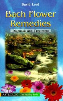 Paperback Bach Flower Remedies: Diagnosis and Treatment Book