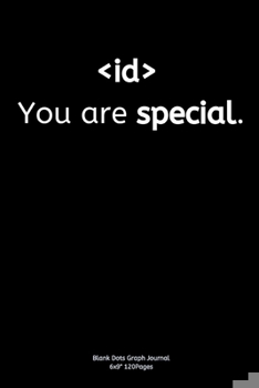 You are special.: Journal notebook Diary for inspiration coding program for HTML CSS UI UX Men and Women  Blank Dots to Write In fun creative Ideas and to do list planner