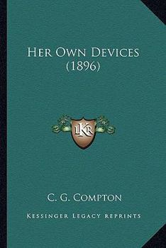 Paperback Her Own Devices (1896) Book