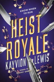 Heist Royale - Book #2 of the Thieves' Gambit