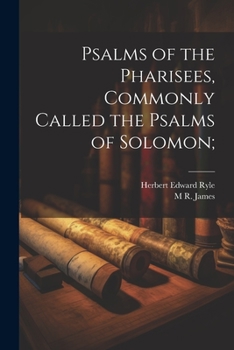 Paperback Psalms of the Pharisees, Commonly Called the Psalms of Solomon; Book