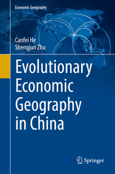 Hardcover Evolutionary Economic Geography in China Book