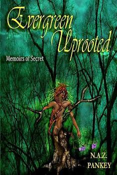 Paperback Evergreen Uprooted: Memoirs of Secret Book